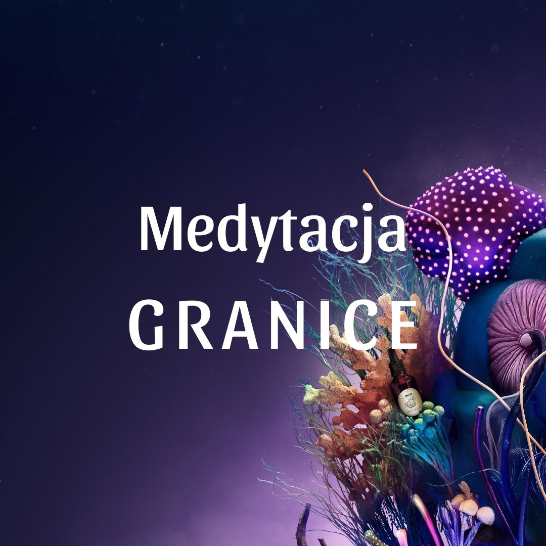 Medytacja GRANICE